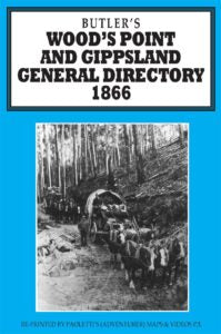 Butler's Wood's Point and Gippsland General Directory 1866